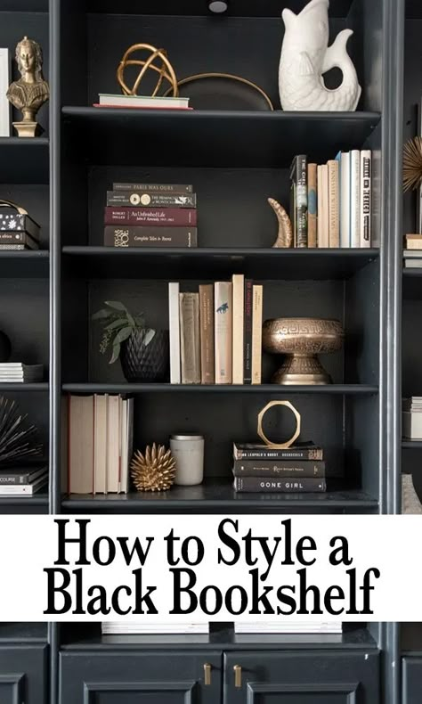 Book Shelf Styling, Black Bookshelves, Shelf Decorating, Black Bookshelf, Styling Bookshelves, Bookcase Ideas, Black Bookcase, Shelf Decor Living Room, Styling Shelves