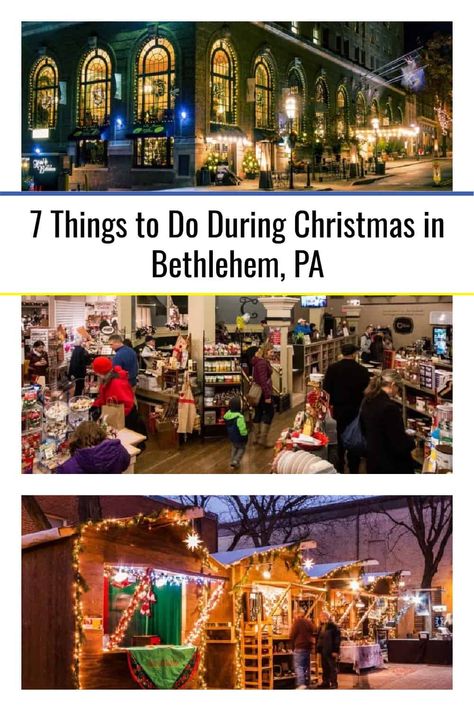 Things to do during Christmas in Bethlehem, Pennsylvania Christmas In Bethlehem Pa, Bethlehem Pennsylvania Christmas, Christmas Bethlehem, Bethlehem Pa Christmas, Bethlehem Pennsylvania, Bethlehem Pa, Christmas Travel Destinations, Bethlehem Christmas, Maine Road Trip