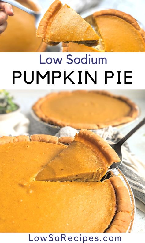 Low Sodium Pumpkin Pie Recipe - Low So Recipes Low Sodium Pumpkin Pie, Low Sodium Pudding, Low Sodium Holiday Recipes, Low Sodium Pie Crust, Low Sodium Deserts, No Sodium Desserts, Low Sodium Cookies, Low Sodium Thanksgiving Recipes, Low Salt Desserts