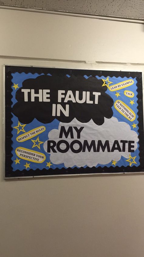 The Fault in My Roommate Bulletin Board roommate problems RA Resident Advisor Bulletin Board Roommate Agreement Bulletin Board, Roommate Ra Bulletin Board, Ra Closing Bulletin Board, Resident Advisor Bulletin Boards, Roommate Bulletin Board, Ra Social Programs, Roommate Agreement, College Bulletin Boards, Resident Advisor