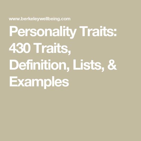 Personality Traits: 430 Traits, Definition, Lists, & Examples List Of Attributes, Good Traits Gone Bad, List Of Personality Traits, Personality Traits List, Positive And Negative Traits, Social Cognitive Theory, Personality List, Good Personality Traits, Negative Personality Traits