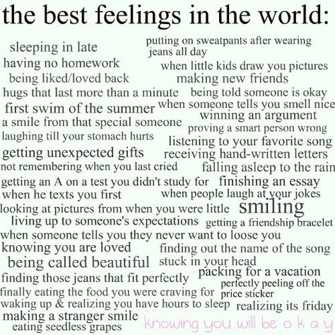 best feelings Best Feelings In The World, The Best Feelings, Best Feelings, Selection Series, This Is Your Life, Life Quotes Love, Aesthetic Stuff, Positive Mind, Happy Moments