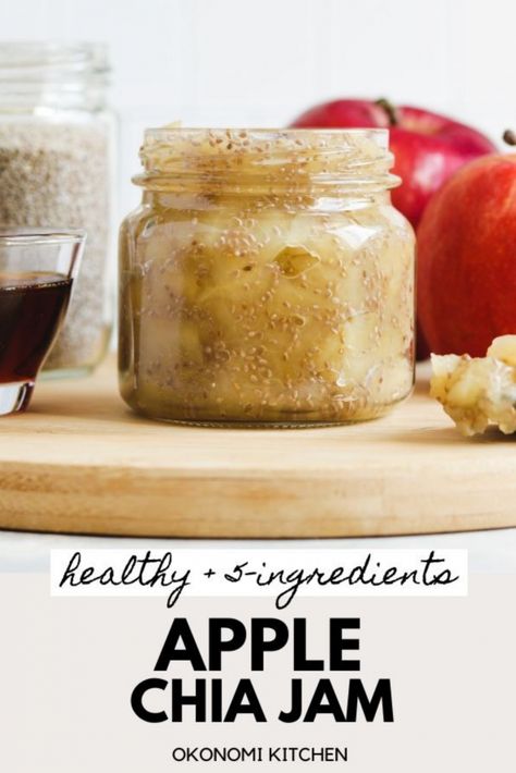 Apple Chia Jam (Healthy + 5-Ingredients) - Okonomi Kitchen Apple Recipes Easy Healthy, Okonomi Kitchen, Oats Yogurt, Ella Vegan, Chia Jam Recipe, Chia Seed Jam, Healthy Foods To Make, Chia Recipe, Apple Recipes Easy