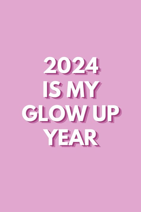 let’s be real , every year is our year colleg 2024 Glow Up Year, 2024 My Glow Up Year, 2024 Is My Glow Up Year, Glow Up 2024, Glow Up Wallpaper, 2024 Rules, Event Organizer Planners, Glow Up Era, Business Planner Organization