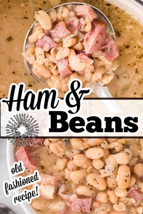 Ham N Beans Recipe, Easy Soup Beans, Ham And Bean Soup Recipes Pioneer Woman, Soup Beans And Ham Crock Pots, Bean Soup With Ham Bone And Canned Beans, Recipes With Canned Ham, Ham Bean And Potato Soup Recipes, Ham And Beans Crockpot Recipes Best, Soup Beans With Ham Bone