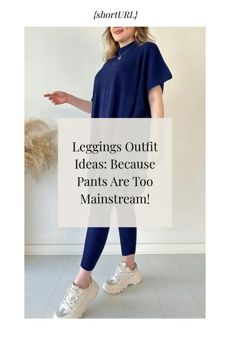 Woman in a blue oversized top and matching leggings with white sneakers standing on a light tiled floor. Leggings Travel Outfit, Ways To Wear Leggings, Casual Leggings Outfit, Trendy Outfits With Leggings, Classic Wardrobe Basics, Leggings Outfit Ideas, Leggings Outfit Casual, Black Leggings Outfit, Stylish Leggings