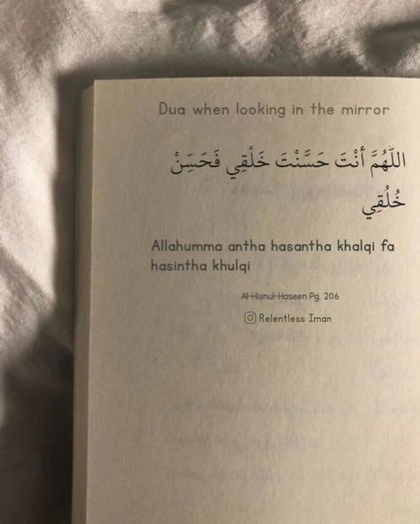 Dua when looking in the mirror Translation: O Allah, just as You have made my external features beautiful, make my character beautiful as well. . . . . . . . . . . . . . . . . . . . . . . . . . . . . . . . #islam , #muslim , #allah , #quran , #islamicquotes , #muslimah , #sunnah , #islamic , #hijrah , #dakwah , #dua , #allahuakbar , #deen , #hijab , #love , #makkah , #indonesia , #namaz , #ramadan , #instagram , #m , #muhammad , #prophetmuhammad , #alhamdulillah , #... Looking In The Mirror, Hadith Quotes, My Character, Quran Quotes Inspirational, Beautiful Hijab, Look In The Mirror, Quran Quotes, The Mirror, Islamic Quotes