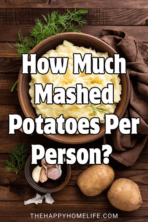 Let's discover the secrets to achieving harmonious potato-to-person ratios and ensure everyone at your table enjoys the ultimate mashed potato experience! Mashed Potatoes For 10 People, How Many Potatoes For Mashed Potatoes, How Many Pounds Of Potatoes For 20, How Much Mashed Potatoes Per Person, Mashed Potatoes For 20 People, Ultimate Mashed Potatoes, Buffet Style Dinner, Best Mashed Potatoes, Making Mashed Potatoes