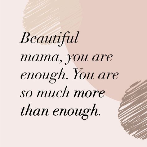 New Mom Quotes Encouraging, Mama Reminders, Esthetician Hacks, Cute Mom Quotes, Mommy Affirmations, Perfect Life Quotes, Baby Mama Quotes, Pregnancy Affirmations, Uplifting Quotes Positive