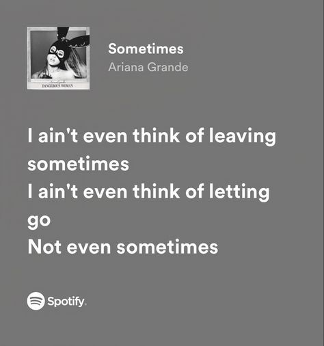 sometimes / ariana grande Ariana Grande Dangerous, Ariana Grande Songs, Ariana Grande Dangerous Woman, Music Board, Dangerous Woman, Wedding Songs, Ariana Grande, Letting Go, Let It Be