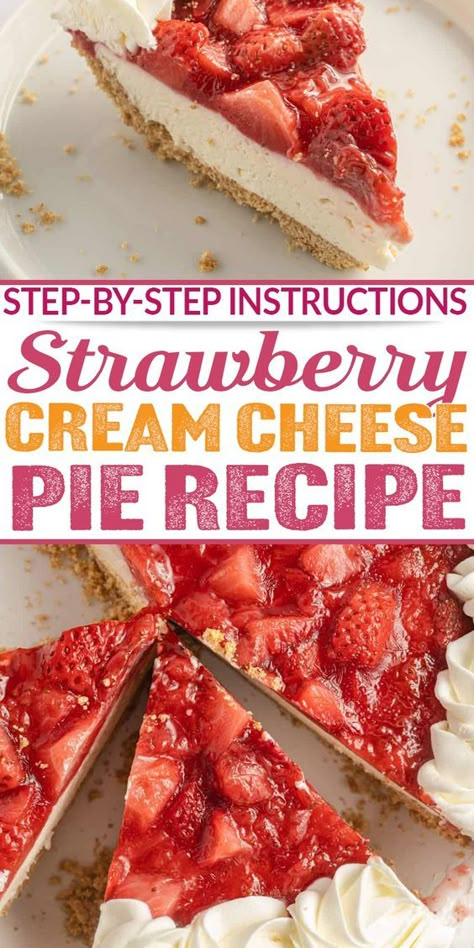 This no bake strawberry cream cheese pie starts with a buttery graham cracker crust, then topped with a smooth cream cheese filling, and a sweet strawberry filling. This no bake pie is the perfect spring and summer dessert that can be made ahead of time and ready to be served with homemade whipped cream! Make this Delicious Strawberry Cream Cheese Pie! | @bostongirlbakes Strawberry Pie Graham Cracker Crust, Strawberry Cream Cheese Pie Recipe, Strawberry Cream Cheese Dessert, Deserts With Cream Cheese, Whipped Cream Pie, Graham Cracker Dessert, Strawberry Cream Cheese Pie, Cream Cheese Pie Recipes, Cracker Dessert