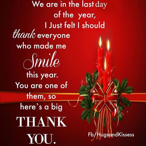 Its The Last Day Of The Year Thanks To Everyone Who Made Me Smile This Year Last Day Of The Year Quotes, New Year Quotes For Friends, New Year's Eve Wishes, New Years Eve Quotes, Christmas Greetings Quotes, New Year Wishes Quotes, Last Day Of The Year, December Quotes, Happy New Year Message