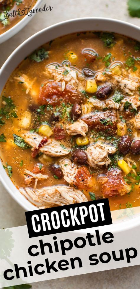 Chipotle Chicken Soup Recipe, Crockpot Chipotle Chicken, Chicken Soup Crockpot, Chipotle Recipes, Healthy Chicken Soup, Mexican Soup Chicken, Chicken Soup Recipe, Crockpot Soup Recipes, Chipotle Chicken