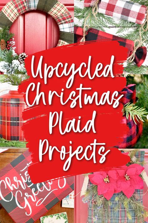 Christmas and Plaid are a match made in red-and-green heaven (or red-and-black, or green-and-gold...you get the picture!). There are just so many ways to incorporate plaid into your holiday decorating, and these upcycle ideas prove the rule! From upcycling flannel to stenciling plaid, these ideas will surely inspire you to have a Tartan Tannenbaum this year. Flannel Christmas Decorations, Tartan Christmas Wreath, Tartan Christmas Decorations Diy, Red Plaid Christmas Decorations, Christmas Plaid Decorations, Tartan Plaid Christmas Decor, Flannel Christmas Decor, Christmas Upcycling, Holiday Sewing Projects