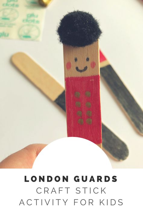 London guards craft stick activity for kids based on the guards in their red tunics and black bearskins who guard the Queen and her palaces Around The World Crafts For Kids, London Activities, World Thinking Day, Crown Crafts, Around The World In 80 Days, Activity For Kids, World Crafts, Camping Crafts, Girl Guides