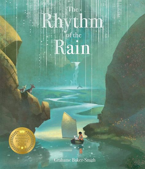 The Rhythm of the Rain: Amazon.co.uk: Baker-Smith, Grahame, Baker-Smith, Grahame: 9781787410152: Books Award Winning Picture Books, Picture Books Illustration, Water Cycle, Book Awards, Non Fiction, Book Illustration, Children’s Books, Love Book, Kindle Reading