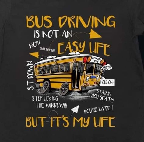 Bus Driver Quotes Humor, School Bus Driver Quotes, School Bus Wallpaper, Bus Driver Quotes, Bus Humor, Bus Quotes, School Bus Art, Driver Quotes, School Bus Driving