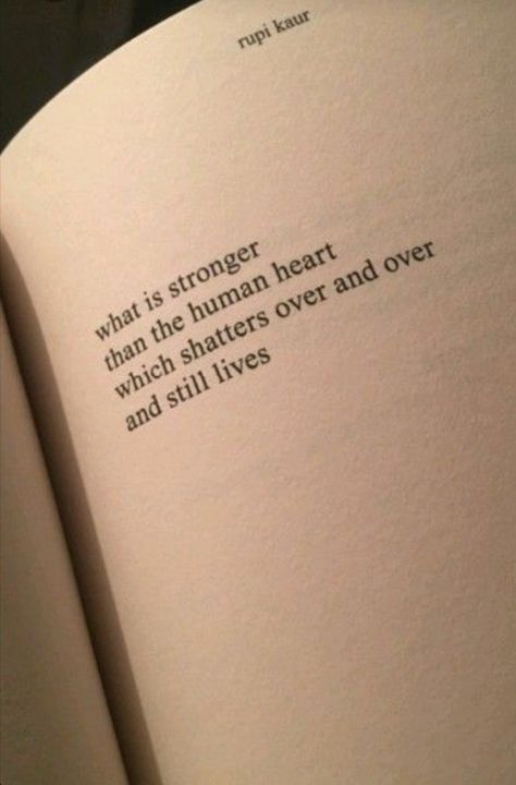 Pieces Quotes, Alive Quotes, Broken Love, Book Page Crafts, Qoutes About Love, Rupi Kaur, Favorite Book Quotes, Really Deep Quotes, Still In Love