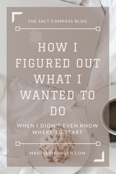 How I Figured Out What I Want To Do - The Salt Compass Self Care Quotes Life Lessons, Importance Of Self Care, Create Goals, What Do I Want, Creating Goals, Personal Growth Plan, Resume Builder, Life Management, Get My Life Together