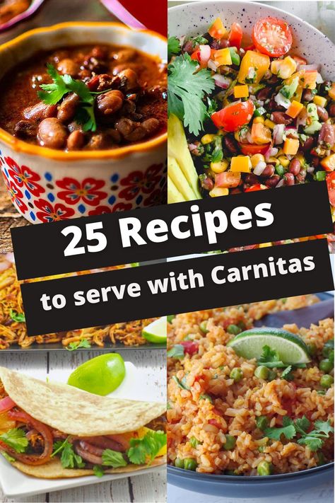 If you're not sure what to serve with carnitas, I've got you covered with 25 recipes to accompany your delicious carnitas! Carnitas Salad Bowl, Side Dishes For Pork Carnitas, Side For Carnitas, What To Serve With Carnitas Tacos, What To Serve With Carne Asada, How To Eat Carnitas, Sides With Carnitas, Pork Carnitas Sides, Side Dishes For Carnitas