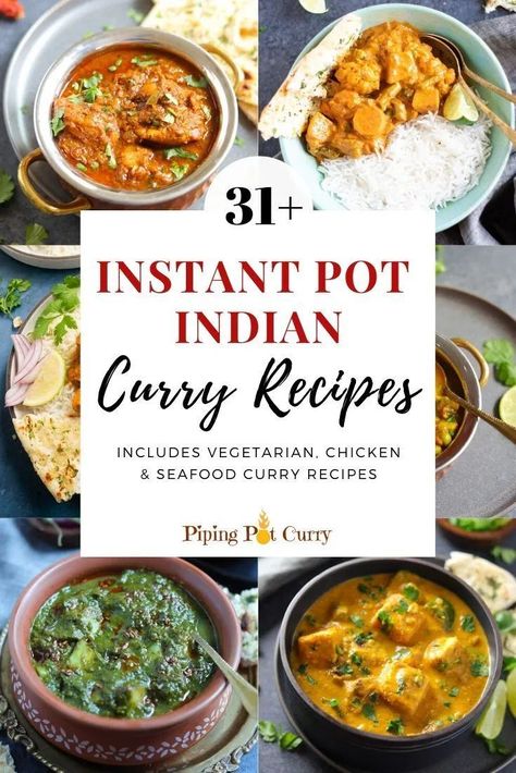 Instant Pot Curry, Indian Instant Pot Recipes, Instant Pot Indian Recipes, Indian Instant Pot, Vegetarian Curry Recipes, Instant Pot Indian, Instant Pot Vegetarian, Chicken Curry Recipes, Indian Curry Recipes