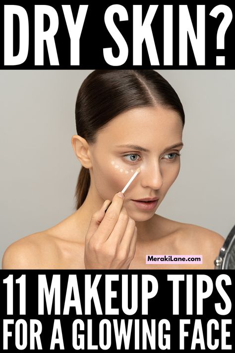 Makeup Steps For Dry Skin, Makeup Tips For Dry Skin Faces, Dewy Makeup For Dry Skin, Dry Skin Foundation Tips, Best Hydrating Foundation Dry Skin, How To Get Smooth Makeup, Make Up For Dry Skin Products, Foundation For Dry Skin How To Apply, Make Up For Dry Skin Tutorial