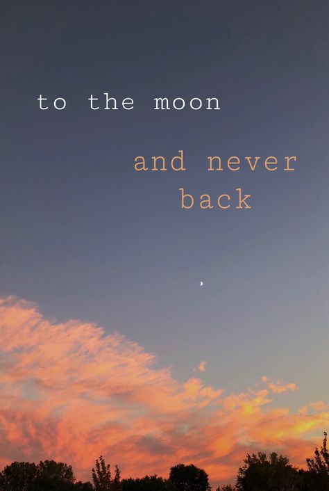 To The Moon And Never Back, To The Moon And Back Aesthetic, To The Moon And Never Back Wallpaper, Live You To The Moon And Back, Moon Aesthetic With Quotes, The Moon Reminds Me You Are Still Whole, Come Get Me, Life Notes, Pretty Phone Wallpaper