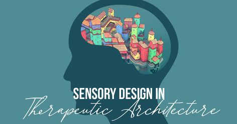 Sensory Design: Therapeutic Architecture #architecturephotography #homedecor #decor #architecturelovers #building #arquitectura #arquitetura #archilovers #home #homedesign #architettura #architectureporn #architects #Arch #Archdaily #RTF #architecture #arquitectura #sketch #design #elevation #art #architectdrw #architecturestudent #architexture Multisensory Architecture, Sensory Architecture Concept, Therapeutic Architecture, Sensory Design, Design Elevation, Medical Health Care, Norman Foster, Building Concept, Public Realm