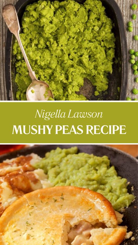 Nigella Lawson Mushy Peas Recipe British Mushy Peas Recipes, Mushy Peas Recipe British, Mushy Peas Recipe, Green Peas Recipes, Nigella Lawson Recipes, English Recipes, Mary Berry Recipe, British Recipes, Mushy Peas