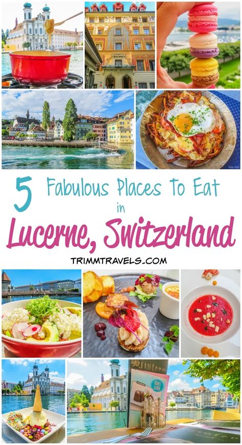 5 Fabulous Places To Eat In Lucerne Switzerland Best Places In Switzerland, Switzerland Travel Guide, Switzerland Itinerary, Switzerland Vacation, Places In Switzerland, European Travel Tips, Lucerne Switzerland, Geneva Switzerland, Interlaken