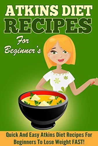 Aitkens Diet Recipes, Atkins Diet Recipes Phase 1 Food List, Atkins Diet For Beginners, Adkins Diet Phase 1 Food List Low Carb, Atkins Diet Recipes Phase 1 Induction 20, Phase 1 Atkins Recipes, Easy Atkins Recipes Phase 1, Adkins Recipes Phase 1, Modified Atkins Diet Recipes