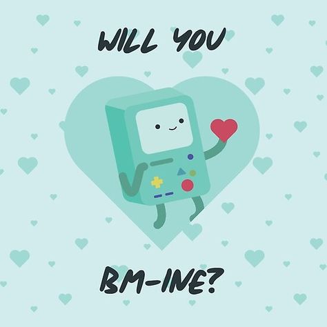 Will You BM-Ine? (Adventure Time) Adventure Time Valentines Cards, Adventure Time Card, Adventure Time Promposal, Adventure Time Hoco Proposal, Bmo Adventure Time Art, Bmo Adventure Time Pfp, Adventure Time Valentines, Adventure Time Illustration, Adventure Time Gift