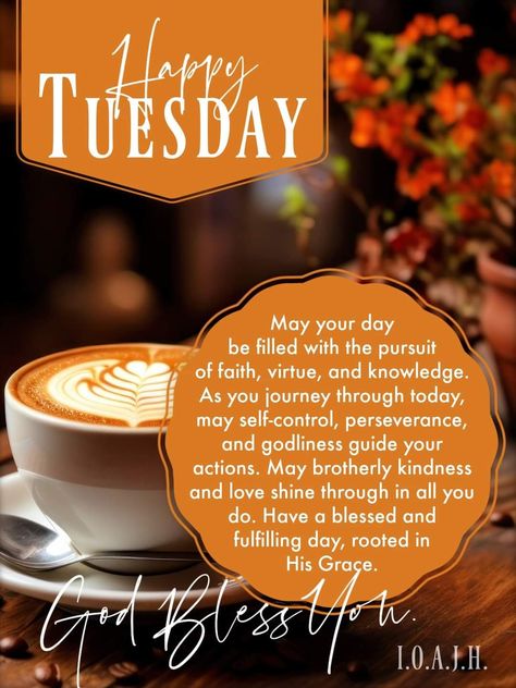 Tuesday Blessings Mornings, Good Morning Tuesday Blessings, Blessed Tuesday, Good Morning Happy Tuesday, Tuesday Greetings, Tuesday Blessings, Good Morning Tuesday, Tuesday Quotes, Recipes Chocolate