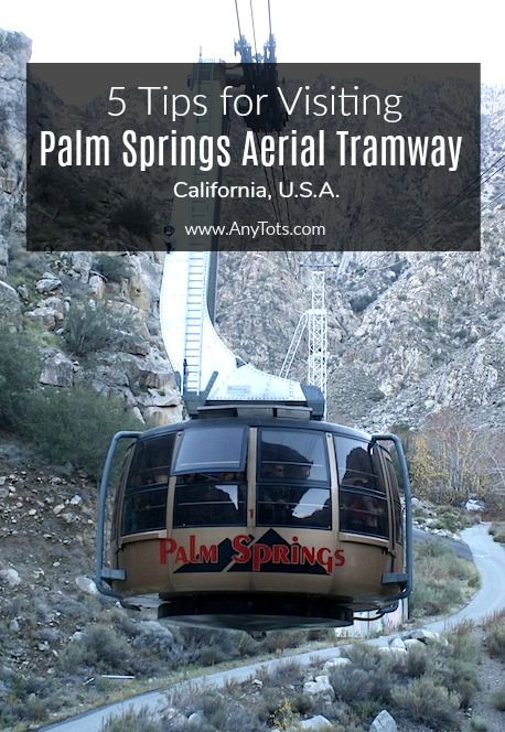 5 Tips for Visiting Palm Springs Aerial Tramway. Visiting Palm Springs, California, USA? Make sure to ride the world's largest rotating tram car. There's snow in the winter. www.anytots.com #PalmSprings #California #travel #familytravel #bucketlist #travelwithkids Palm Springs Outfit, Aerial Tramway, Travel Crafts, Letter X, Us Travel Destinations, Palm Springs California, Spring Trip, Family Adventure, California Travel