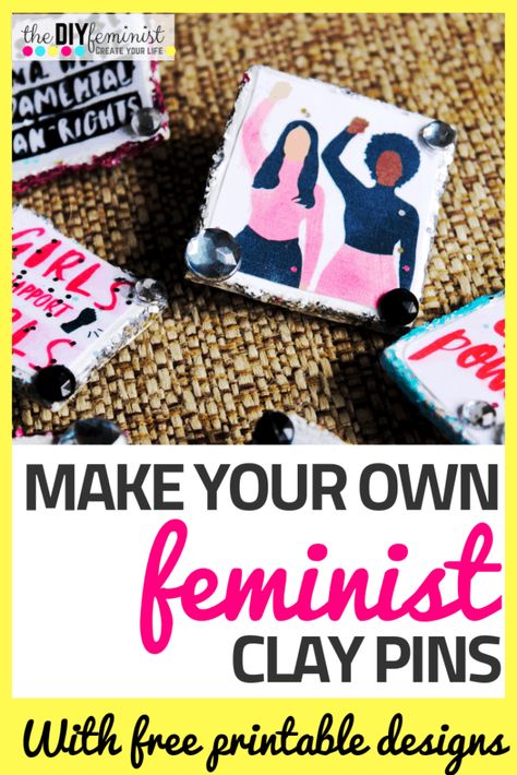 DIY Colorful Feminist Pins | Smash the Patriarchy in Style Feminist | Craft | Art & craft| Feminist  Art | #Feminism  #feminist #craft  #feminismFashion #Feministoutfit Christmas Gift Crafts, Feminist Christmas, Clay Pins, Feminist Design, Feminist Pins, Gift Crafts, Oven Bake Clay, Diy Craft Ideas, Baking Clay