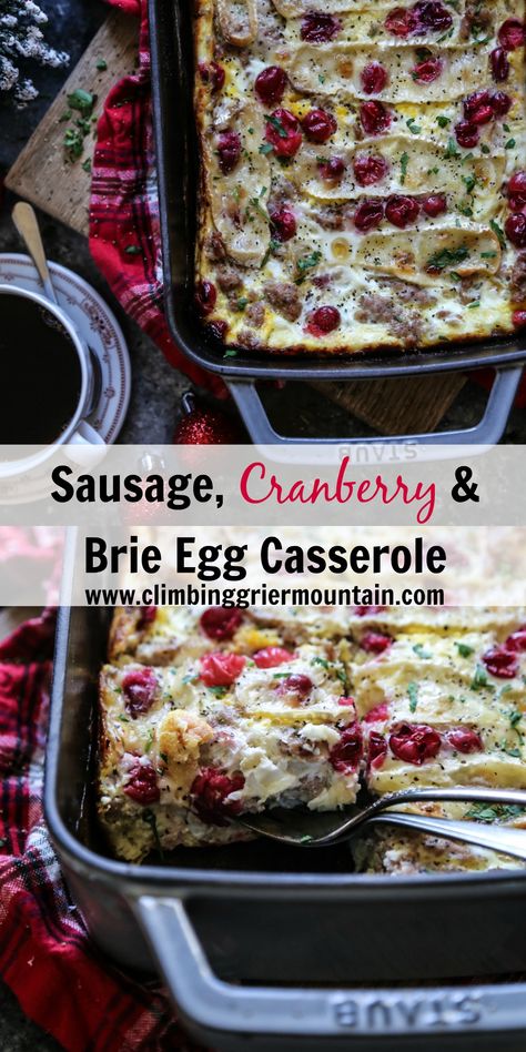 Sausage, Cranberry & Brie Egg Casserole - Climbing Grier Mountain Cranberry And Brie, Winter Holiday Recipes, Baked Breakfast, Cranberry Brie, One Pot Dinners, Egg Recipes For Breakfast, Egg Casserole, Holiday Eating, Bake Off