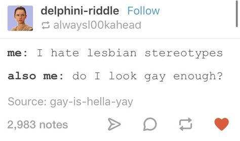 Lesbian stereotypes--me tho Lesbian Stereotypes, My Tho, Riddles, Quick Saves