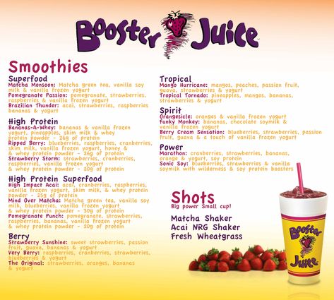 Queen' University Menu Booster Juice Booster Juice Recipes, Booster Juice, Juice Menu, Vanilla Frozen Yogurt, Protein Fruit, Homemade Cookbook, Birthday Freebies, Tropical Smoothie, Strawberry Yogurt