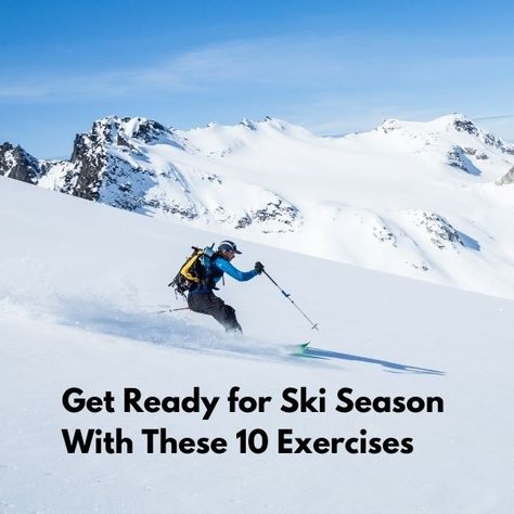 Training For Ski Season, Ski Legs Workout, Ski Conditioning Workouts, Workouts To Prepare For Skiing, Pre Ski Season Workout, Ski Workout Training At Home, Ski Exercises Training Workout, Ski Season Workout, Ski Fitness Workout