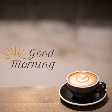 coffee cup good morning Good Night Quotes Images, Good Morning Wishes Gif, Special Good Morning, Sunday Coffee, Good Morning Love Messages, Good Morning Wishes Quotes, Morning Wishes Quotes, Morning Greetings Quotes, Happy Morning