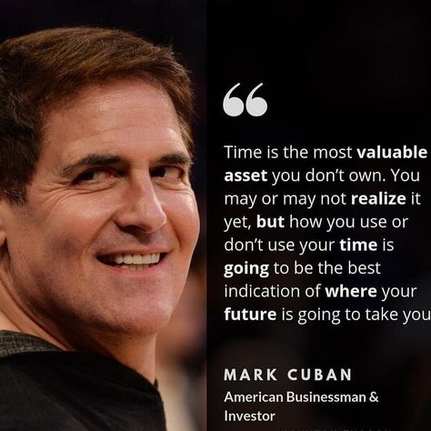 Instagram post by Mark Cuban • Oct 12, 2018 at 3:17am UTC Mark Cuban Quotes, Quotes Time, Leader Quotes, Mark Cuban, Jack Ma, Entrepreneurship Quotes, Millionaire Quotes, Youtube Money, Quotes By Famous People