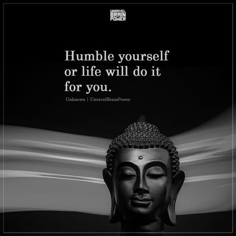 Humble Yourself Or Life Will Do It For You Life Will Humble You Quotes, Feathers Quotes, Humble Yourself Quotes, Be Humble Quotes, Namaste Quotes, Meaningful Thoughts, Angel Feathers, Humble Yourself, Funny Statuses