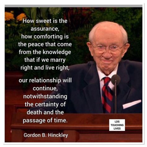 Eternal Marriage Quote from Gordan B. Hinckley Lds Church Quotes, Marriage Quote, Temple Marriage, Mormon Quotes, Jesus Christ Quotes, Gospel Quotes, Christ Quotes, Church Quotes, Resources For Teachers