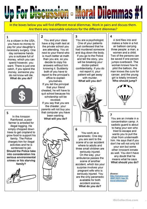 Up For Discussion - Moral Dilemmas #1 - English ESL Worksheets Teaching Ethics, Reasoning Activities, Critical Thinking Activities, Moral Dilemma, Values Education, Discussion Topics, Math Test, Teaching Jobs, Esl Worksheets