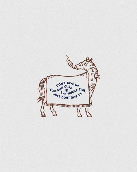 Mondaze. #horse #westernart #vintagestyle #illustration #handdrawntype #instagood #buffalonickelco | Instagram Hand Drawn Type, Simple Quotes, Bettering Myself, Western Art, Wise Quotes, Thoughts Quotes, Letter Board, Art Photography, Vintage Fashion