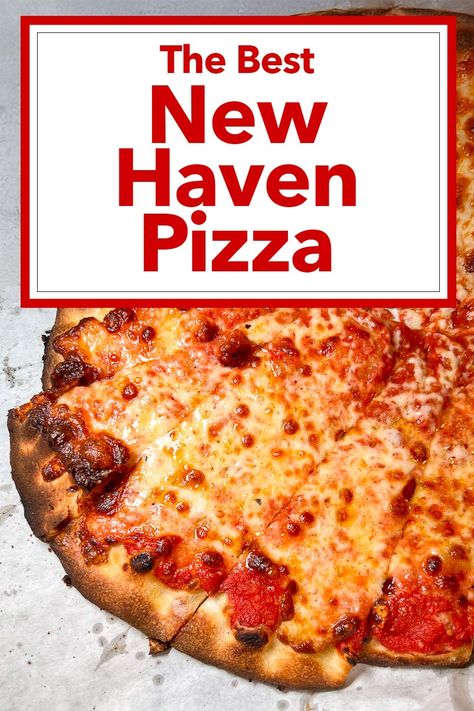 Pinterest image: photo of pizza with caption reading "The Best New Haven Pizza" New Haven Style Pizza, New Haven Pizza Recipe, New Haven Pizza, New York Pizza, Usa Food, New Haven Connecticut, Best Pizza, Buffalo Wings, Eat Pizza