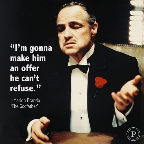 A quote from The Godfather. Godfather Quotes Family, Don Corleone Quotes, The Godfather Quotes, Quotes From The Godfather, Godfather 3 Quotes, Marlon Brando The Godfather, God Father Quotes Movie, Funny Advertising, Retro Movies