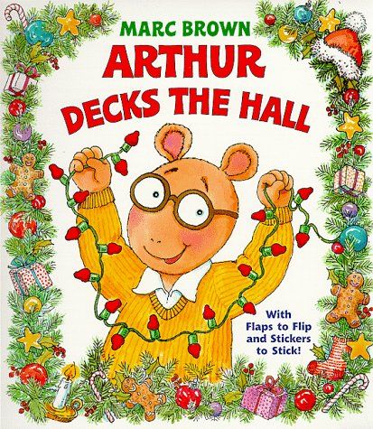 Arthur Decks the Hall (Nifty Lift-and-Look) Arthur Books, Arthur Tv Show, Arthur Christmas, Wiggles Birthday, Getting Ready For Christmas, Sisters Book, Best Children Books, Childhood Books, Ready For Christmas