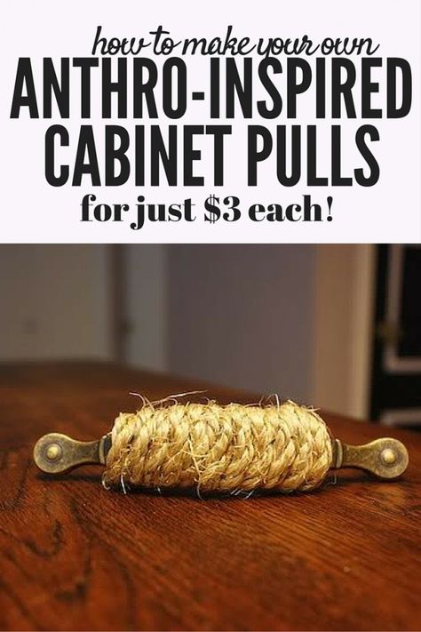 Hardware from Anthropologie is gorgeous, but expensive. With a little hot glue and patience, though, you can re-create these gorgeous nautical jute-wrapped cabinet pulls from Anthro for a fraction of what they cost at the store! Rope Drawer Pulls, Diy Cabinet Hardware, Diy Anthropologie, Anthropologie Inspired, Easy Diy Decor, Diy Drawers, Free Furniture, Easy Craft Projects, Diy Cabinets