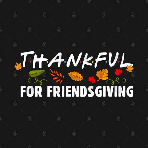 Friends Thanksgiving Quotes, Friendsgiving Quotes, Class Reunion Planning, Thanksgiving Quotes Funny, Friends Giving, Happy Friendsgiving, Valentine Art Projects, I Miss My Family, Friends Thanksgiving